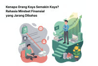 kenapa orang kaya semakin kaya